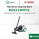 Máy hút bụi dạng hộp Bosch BGS21WHYG 2000W Hộp chứa bụi 2L Bộ lọc UltraAllergy