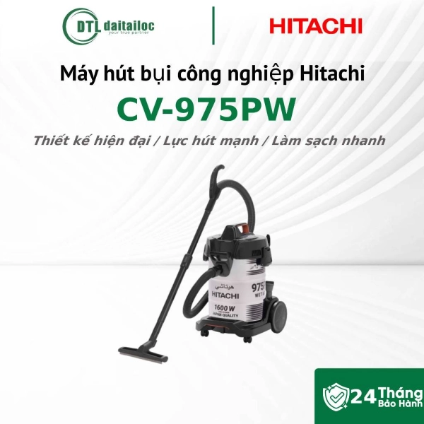 Máy hút bụi công nghiệp Hitachi CV-975PW 1600W Hộp chứa bụi 25L 4 đầu hút đa năng