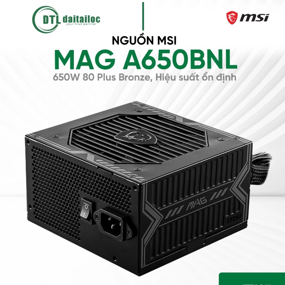 Nguồn MSI MAG A650BNL 650W 80 Plus Bronze