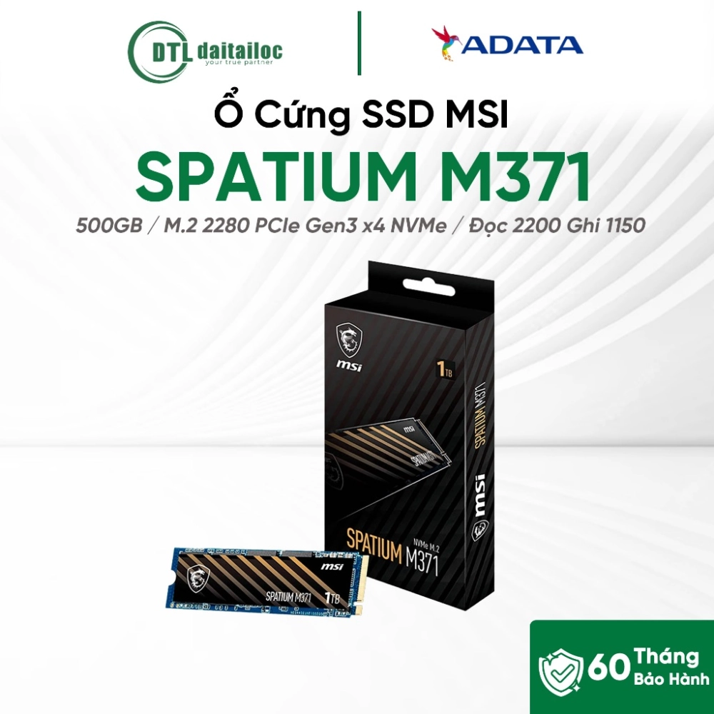 Ổ cứng SSD MSI SPATIUM M371 NVMe M.2 500GB PCIe Gen 3.0×4 